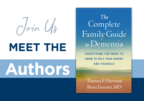Meet the Authors & Book Signing: The Complete Guide to Dementia